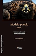 Modelo Pueblo. Tomo 1