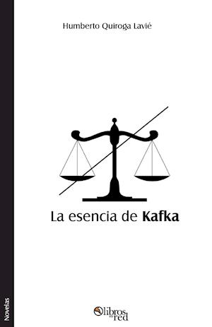 La Esencia de Kafka