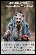 The Very Best of Brothers Grimm In English and Spanish (Bilingual Edition)