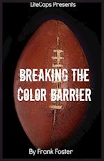 Breaking the Color Barrier