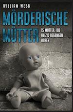 Mörderische Mütter