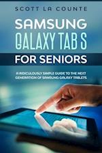 Samsung Galaxy Tab S For Seniors : A Ridiculously Simple Guide to the Next Generation of Samsung Galaxy Tablets