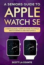 Seniors Guide To Apple Watch SE