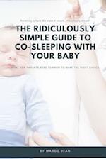 The Ridiculously Simple Guide to Co-Sleeping with Your Baby