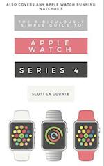 Ridiculously Simple Guide to Apple Watch Series 4
