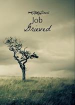 Job Grieved
