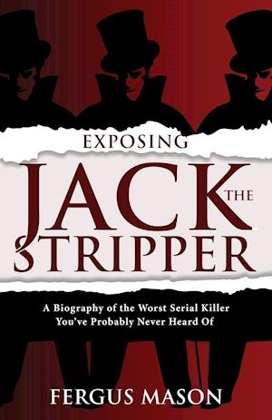 Exposing Jack the Stripper