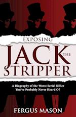 Exposing Jack the Stripper