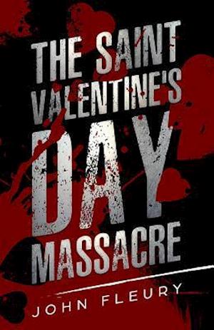 Saint Valentine's Day Massacre