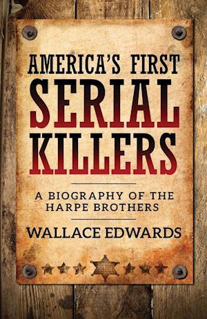 America's First Serial Killers