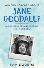 Why Should I Care about Jane Goodall?