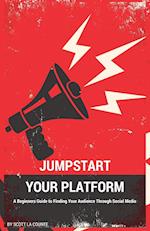 Jumpstart Your Platform