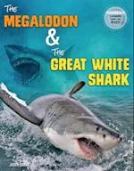 The Megalodon and the Great White Shark