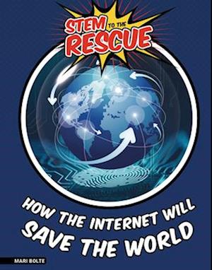 How the Internet Will Save the World