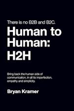 There is No B2B or B2C : It's Human to Human #H2H