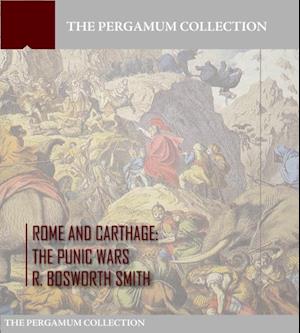 Rome and Carthage: The Punic Wars