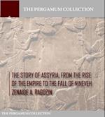 Story of Assyria, from the Rise of the Empire to the Fall of Nineveh