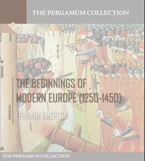 Beginnings of Modern Europe (1250-1450)