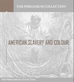 American Slavery and Colour