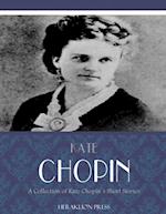 Collection of Kate Chopin's Short Stories