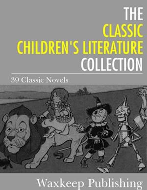 Classic Children's Literature Collection