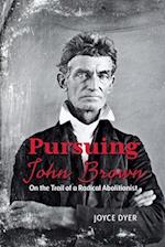 In Pursuit of John Brown