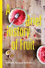 Brief History of Fruit