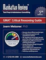Manhattan Review GMAT Critical Reasoning Guide [5th Edition]
