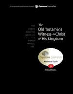 The Old Testament Witness to Christ and His Kingdom, Mentor's Guide