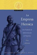 La Empresa Heroica