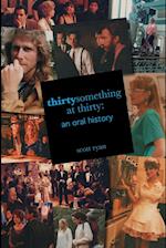 Thirtysomething at Thirty