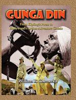 Gunga Din From Kipling's Poem to Hollywood's Action-Adventure Classic (hardback)