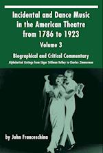 Incidental and Dance Music in the American Theatre from 1786 to 1923