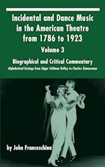 Incidental and Dance Music in the American Theatre from 1786 to 1923