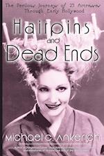 Hairpins and Dead Ends