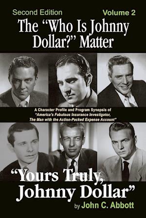 The "Who Is Johnny Dollar?" Matter Volume 2 (2nd Edition)