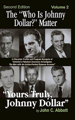 The "Who Is Johnny Dollar?" Matter Volume 2 (2nd Edition) (hardback)