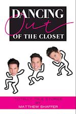 Dancing Out of the Closet - Totally True Stories