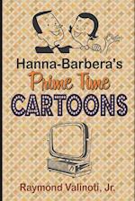 Hanna Barbera's Prime Time Cartoons 