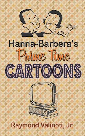 Hanna Barbera's Prime Time Cartoons (hardback)
