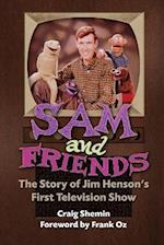 Sam and Friends - The Story of Jim Henson's First Television Show 