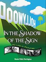 In the Shadow of the Sign - My Life in Pictures (hardback) 