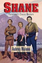 Shane - Paramount's Classic Western 