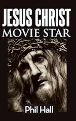 Jesus Christ Movie Star (hardback) 