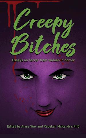 Creepy Bitches (hardback)