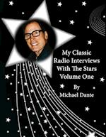 My Classic Radio Interviews With The Stars Volume One 