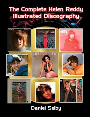 The Complete Helen Reddy Illustrated Discography