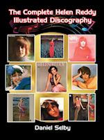The Complete Helen Reddy Illustrated Discography (hardback) 