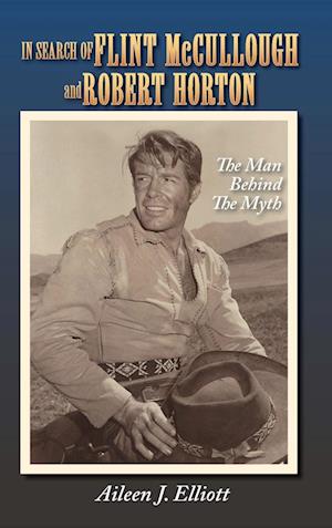 In Search of Flint McCullough and Robert Horton (hardback)