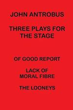 John Antrobus - Three Plays for the Stage 